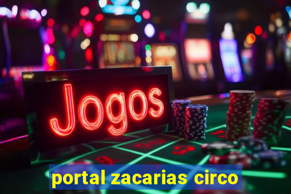 portal zacarias circo